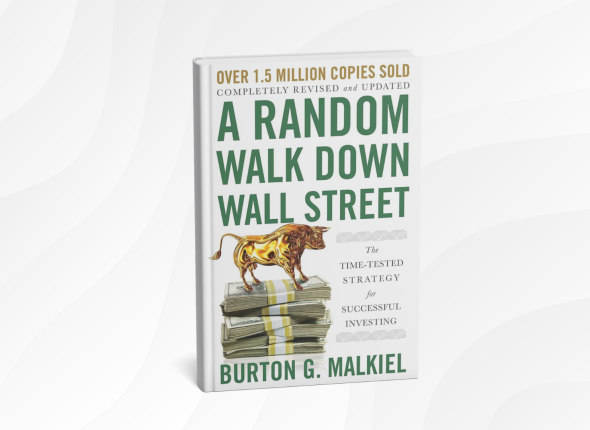 A Random Walk Down Wall Street_ The Time-Tested Strategy for Successful Investing by Burton Malkiel