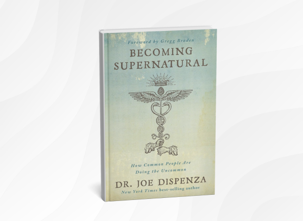 Becoming Supernatural by Dr. Joe Dispenza