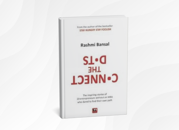 Connect the Dots by Rashmi Bansal