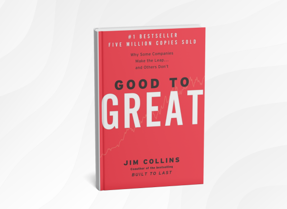Good to Great_ Why Some Companies Make the Leap...And Others Don't by Jim Collins
