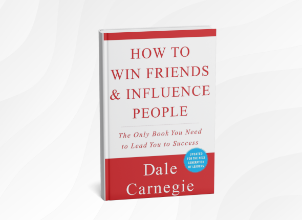 How to Win Friends & Influence People by Dale Carnegie
