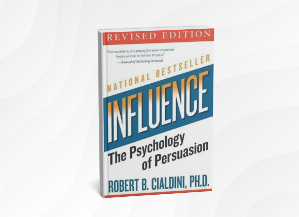 Influence_ The Psychology of Persuasion by Robert Cialdini