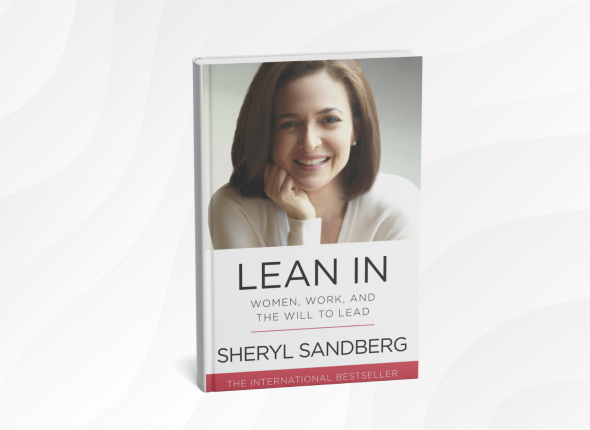 Lean In_ Women, Work, and the Will to Lead by Sheryl Sandberg