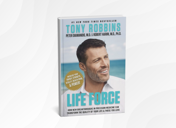 Life Force by Tony Robbins with Peter Diamandis & Robert Hariri