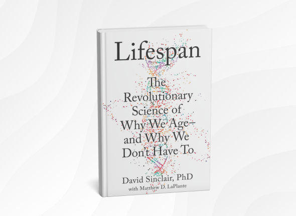 Lifespan_ Why We Age—and Why We Don't Have To by David A. Sinclair, PhD