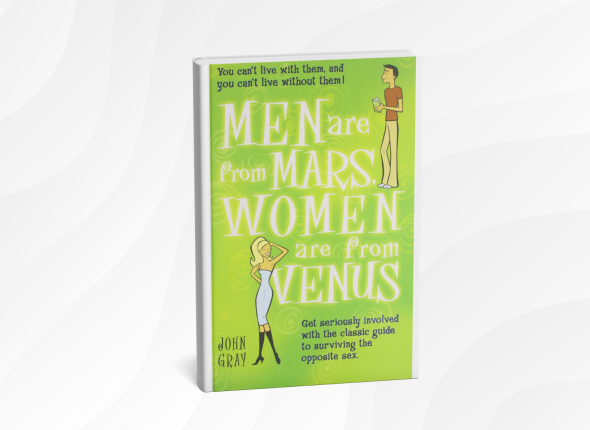 Men Are from Mars, Women Are from Venus by John Gray