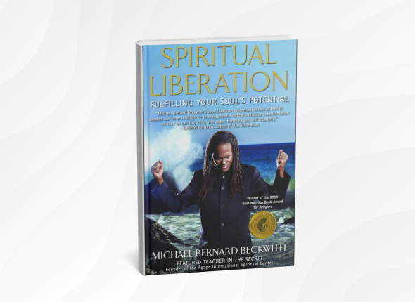 Spiritual Liberation_ Fulfilling Your Soul’s Potential by Michael Bernard Beckwith