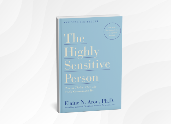 The Highly Sensitive Person_ How to Thrive When the World Overwhelms You by Elaine N. Aron