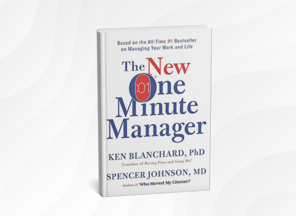 The One Minute Manager by Ken Blanchard & Spencer Johnson