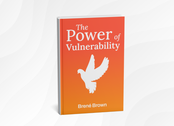 The Power of Vulnerability_ Teachings of Authenticity, Connection, and Courage by Brené Brown