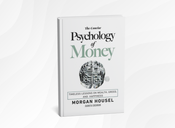 The Psychology of Money_ Timeless lessons on wealth, greed, and happiness by Morgan Housel