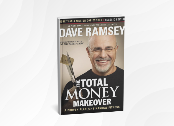 The Total Money Makeover by Dave Ramsey