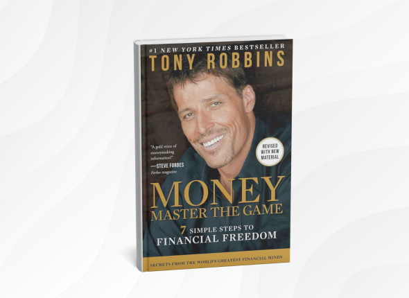 10 Life-Changing Lessons from “Money_ Master the Game” by Tony Robbins