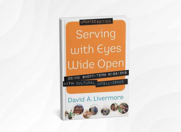 10 Life-Changing Lessons from “Serving with Eyes Wide Open” by David A. Livermore