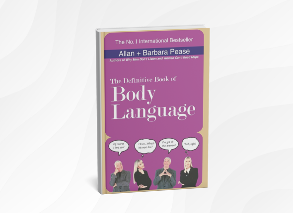 10 Life-Changing Lessons from “The Definitive Book of Body Language” by Allan and Barbara Pease