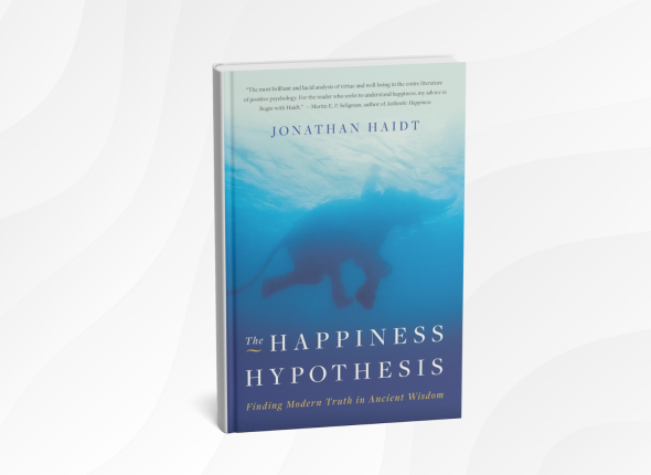 10 Life-Changing Lessons from “The Happiness Hypothesis” by Jonathan Haidt