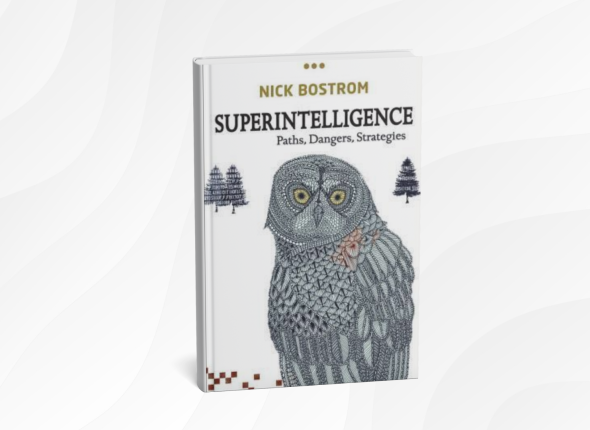 Superintelligence by Nick Bostrom_ 10 Simple Lessons About the Future of AI