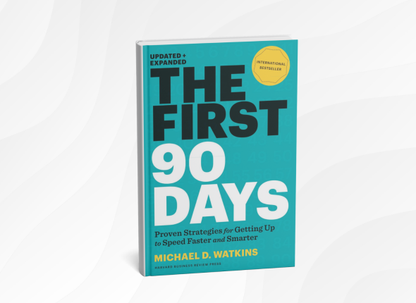 The First 90 Days