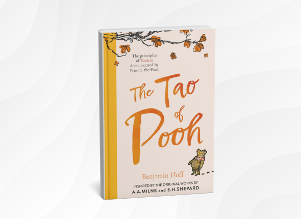 The Tao of Pooh by Benjamin Hoff_ 10 Gentle Lessons for Simple, Joyful Living
