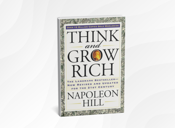 Think and Grow Rich by Napoleon Hill