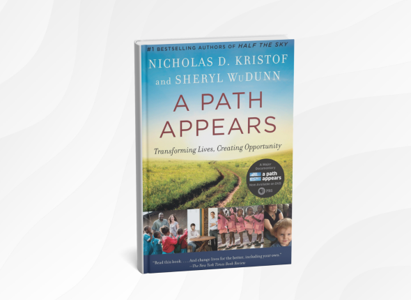 A Path Appears by Nicholas Kristof and Sheryl WuDunn_ 10 Uplifting Lessons for Making a Difference in the World