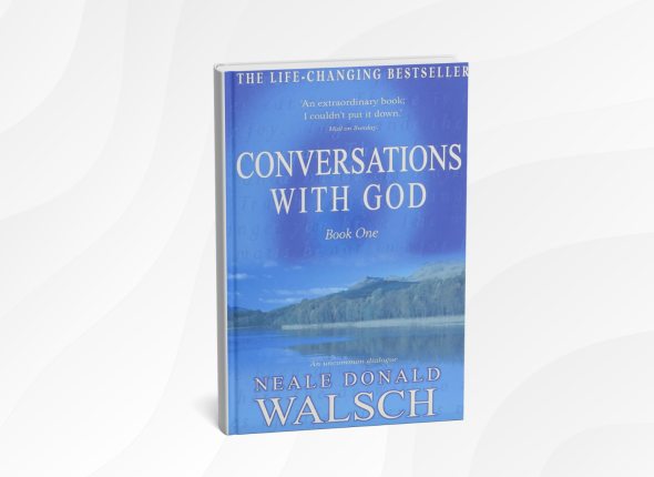 Conversations with God by Neale Donald Walsch_ 10 Uplifting Lessons for Living with Love, Trust, and Purpose