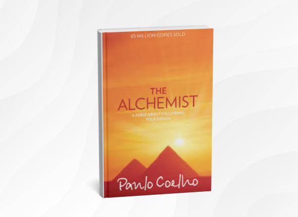 The Alchemist by Paulo Coelho_ 10 Magical Lessons for Following Your Dreams and Finding Your Treasure