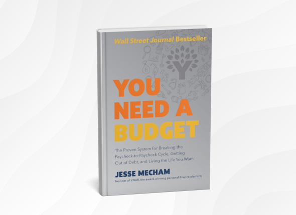 You Need a Budget by Jesse Mecham_ 10 Life-Changing Lessons for Taking Control of Your Money